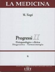Fisiopatologia e clinica diagnostica - farmacoterapia ( Progressi II )