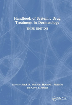 Handbook of Systemic Drug Treatment in Dermatology 3rd edition