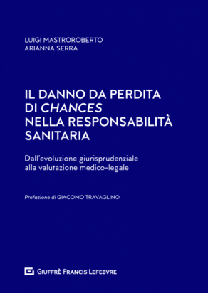 Il Danno da Perdita di Chances nella Responsabilità Sanitaria