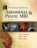 Practical Guide to Abdominal and Pelvic MRI 2nd ed