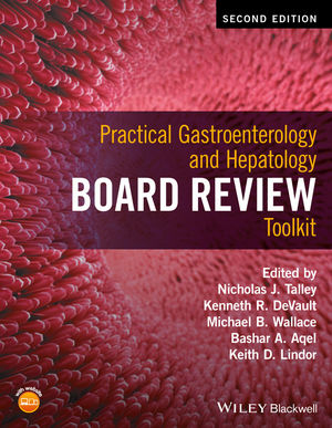 Practical Gastroenterology and Hepatology Board Review Toolkit, 2nd Edition