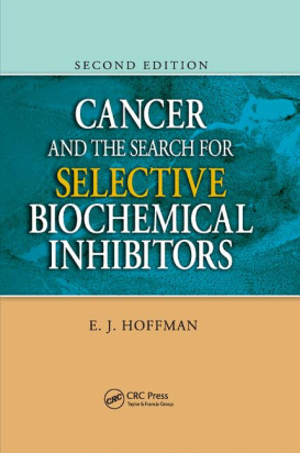 Cancer and the Search for Selective Biochemical Inhibitors 