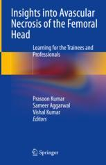 Insights into Avascular Necrosis of the Femoral Head