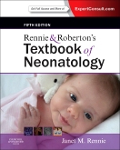 Rennie &amp; Roberton's Textbook of Neonatology