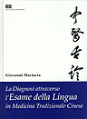 LA DIAGNOSI ATTRAVERSO L'ESAME DELLA LINGUA IN MEDICINA TRADIZIONALE CINESE 
