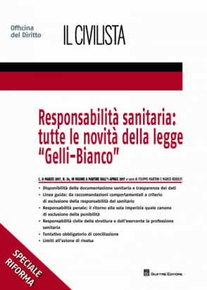 Responsabilità  sanitaria: tutte le novità  della legge &quot;Gelli-Bianco&quot;