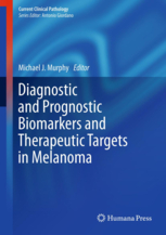 Diagnostic and Prognostic Biomarkers and Therapeutic Targets in Melanoma