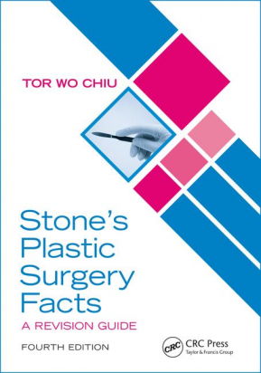 Stone’s Plastic Surgery Facts: A Revision Guide, Fourth Edition