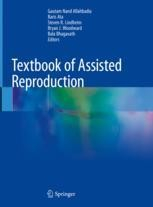 Textbook of Assisted Reproduction