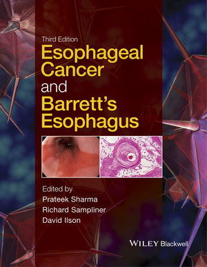 Esophageal Cancer and Barrett's Esophagus, 3rd Edition