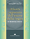 Atlante Ragionato dell'Esame della Lingua