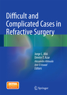 Difficult and Complicated Cases in Refractive Surgery