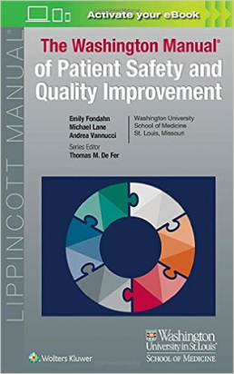 The Washington Manual of Patient Safety and Quality Improvement 