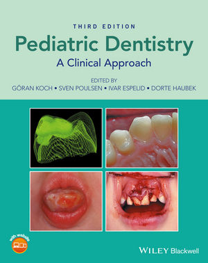 Pediatric Dentistry: A Clinical Approach, 3rd Edition