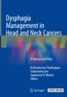 Dysphagia Management in Head and Neck Cancers