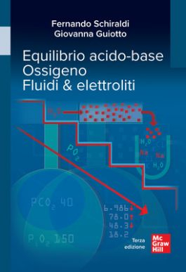 Equilibrio Acido-Base Ossigeno Fluidi & Elettroliti 3^ edizione