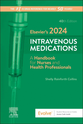 Elsevier’s 2024 Intravenous Medications 40th Edition