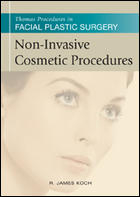 Thomas Procedures in Facial Plastic Surgery: Non-Invasive Cosmetic Procedures