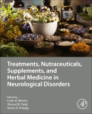 Treatments, Nutraceuticals, Supplements, and Herbal Medicine in Neurological Disorders