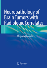 Neuropathology of Brain Tumors with Radiologic Correlates