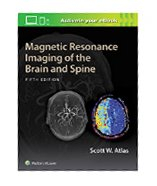 Magnetic Resonance Imaging of the Brain and Spine, 5e 