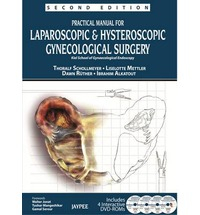 Practical Manual for Laparoscopic &amp; Hysteroscopic Gynecological Surgery