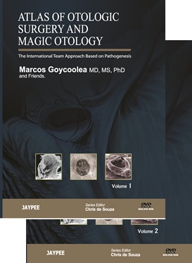 Atlas of Otologic Surgery and Magic Otology, Second Edition