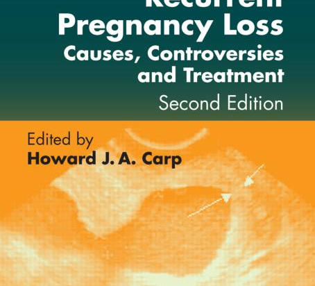 Recurrent Pregnancy Loss 2nd ed