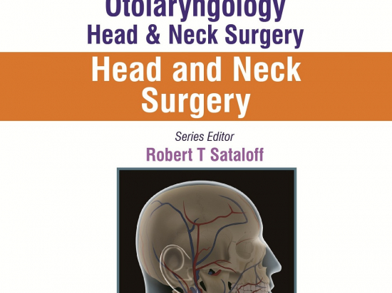 Sataloff's Comprehensive Textbook of Otolaryngology: Head &amp; Neck Surgery