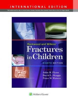 Rockwood and Wilkins' Fractures in Children, 8e 
