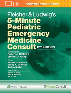 Fleisher &amp; Ludwig's 5-Minute Pediatric Emergency Medicine Consult Second edition