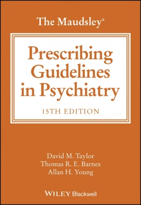 The Maudsley Prescribing Guidelines in Psychiatry, 15th Edition
