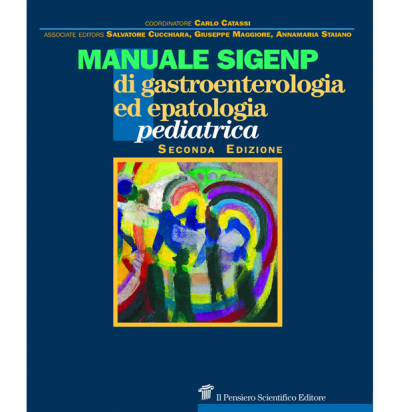  Manuale SIGENP di Gastroenterologia ed Epatologia Pediatrica-  Seconda edizione