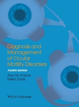 Diagnosis and Management of Ocular Motility Disorders, 4th Edition