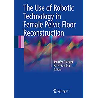 The Use of Robotic Technology in Female Pelvic Floor Reconstruction 