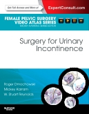 Surgery for Urinary Incontinence - Female Pelvic Surgery Video Atlas