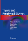 Thyroid and Parathyroid Diseases.
