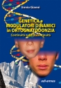 Genetica e modulatori dinamici in ortognatodonzia -  Continuità nella discontinuità