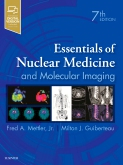 Essentials of Nuclear Medicine and Molecular Imaging, 7th Edition