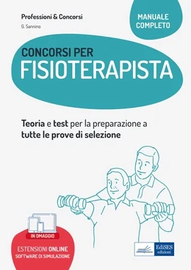 Concorsi per Fisioterapista: manuale completo di teoria e test