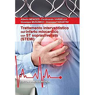 Trattamento Interventistico dell'Infarto Miocardico con ST Sopraslivellato (STEMI)