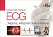 ECG - Diagnosi, Interpretazione e Terapia 3e