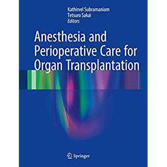 Anesthesia and Perioperative Care for Organ Transplantation