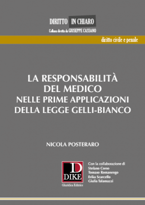 La Responsabilità del Medico nelle Prime Applicazioni della Legge Gelli-Bianco