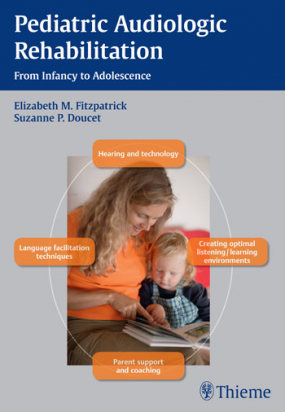Pediatric Audiologic Rehabilitation - From Infancy to Adolescence 