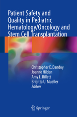 Patient Safety and Quality in Pediatric Hematology/Oncology and Stem Cell Transplantation