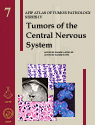 AFIP 4  Fasc. 7  Tumors of the Central Nervous System