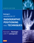 Bontrager’s Handbook of Radiographic Positioning and Techniques, 8th Edition