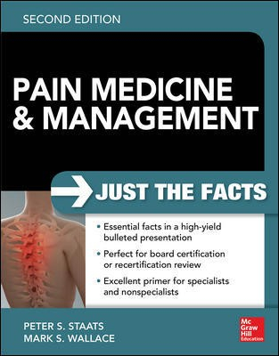 Pain Medicine and Management: Just the Facts