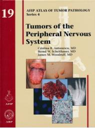 AFIP 4 Fasc. 19  Tumors of the Peripheral Nervous System
